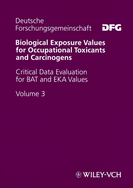 "The MAK-Collection for Occupational Health and Safety. Part II: BAT Value Documentations (DFG). (was ""Biological Exposure Values for Occupational Toxicants and Carcinogens: Critical Data Evaluation for BAT and EKA Values"" until Vol. 3)" - 