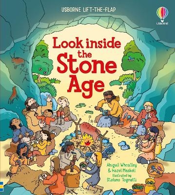 Look Inside the Stone Age - Abigail Wheatley