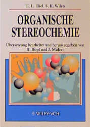 Organische Stereochemie - Ernest L Eliel, Samuel H Wilen, Lewis N Mander