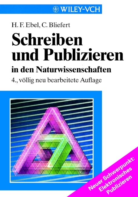 Schreiben und Publizieren in den Naturwissenschaften - Hans F Ebel, Claus Bliefert