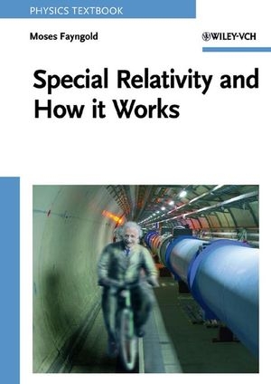 Special Relativity and How it Works - Moses Fayngold