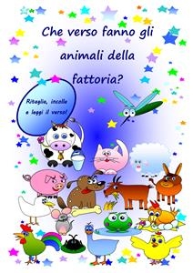 Che verso fanno gli animali della fattoria? - Giuseppe Salerno