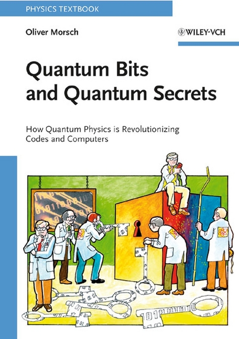 Quantum Bits and Quantum Secrets - Oliver Morsch