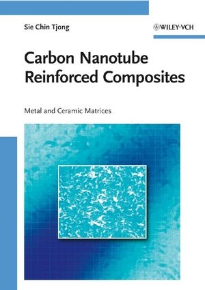 Carbon Nanotube Reinforced Composites - Sie Chin Tjong