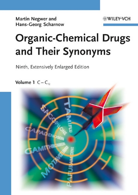 Organic-Chemical Drugs and Their Synonyms - Martin Negwer, Hans -Georg Scharnow