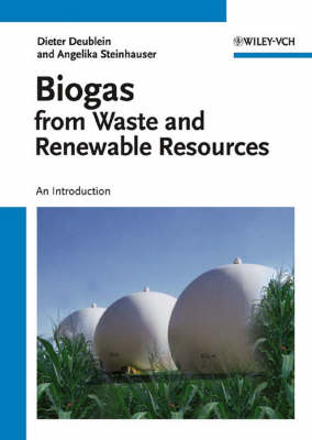 Biogas from Waste and Renewable Resources - Dieter Deublein, Angelika Steinhauser