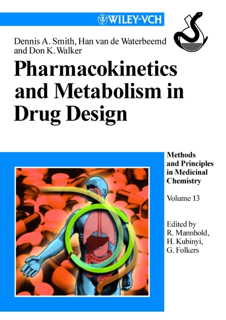Pharmacokinetics and Metabolism in Drug Design - Dennis A Smith, Han van de Waterbeemd, Don K Walker