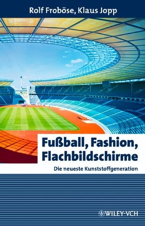 Fußball, Fashion, Flachbildschirme - Rolf Froböse, Klaus Jopp