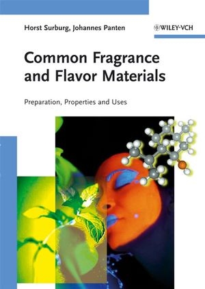 Common Fragrance and Flavor Materials - Horst Surburg, Johannes Panten