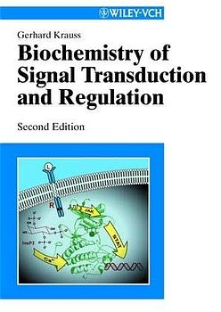 Biochemistry of Signal Transduction and Regulation - Gerhard Krauss