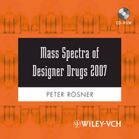 Mass Spectra of Designer Drugs 2007 - Peter Rösner