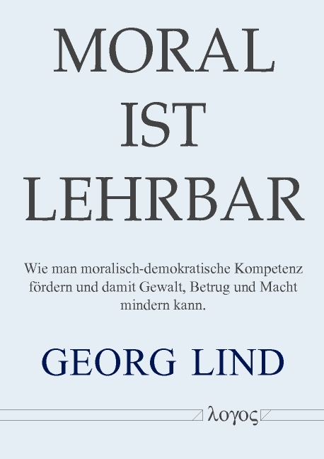 Moral ist lehrbar! - Georg Lind