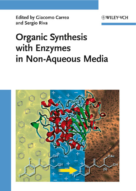 Organic Synthesis with Enzymes in Non-Aqueous Media - 