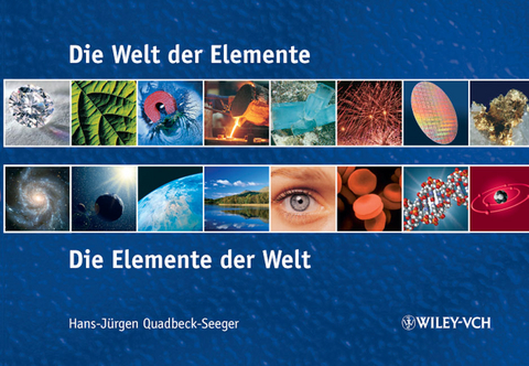 Die Welt der Elemente - Die Elemente der Welt - Hans-Jürgen Quadbeck-Seeger