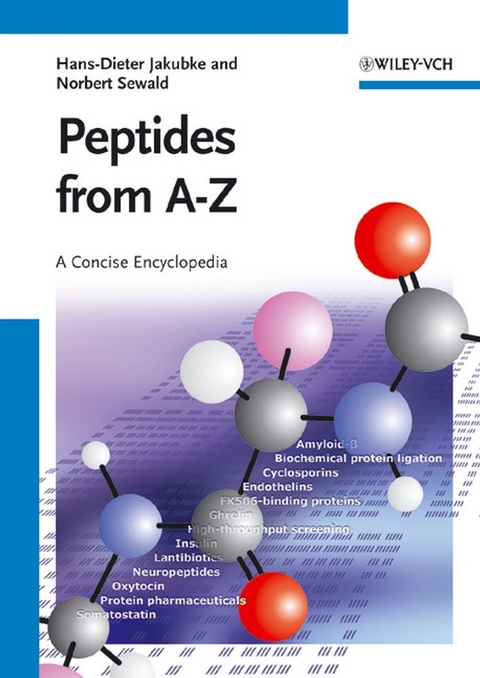 Peptides from A to Z - Hans-Dieter Jakubke, Norbert Sewald