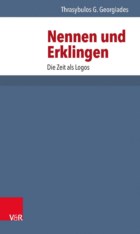 Nennen und Erklingen - Thrasybulos G. Georgiades