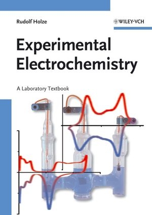 Experimental Electrochemistry - Rudolf Holze