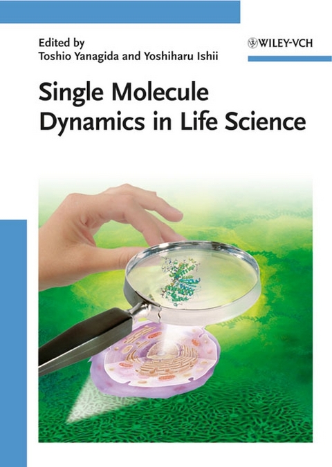 Single Molecule Dynamics in Life Science - 