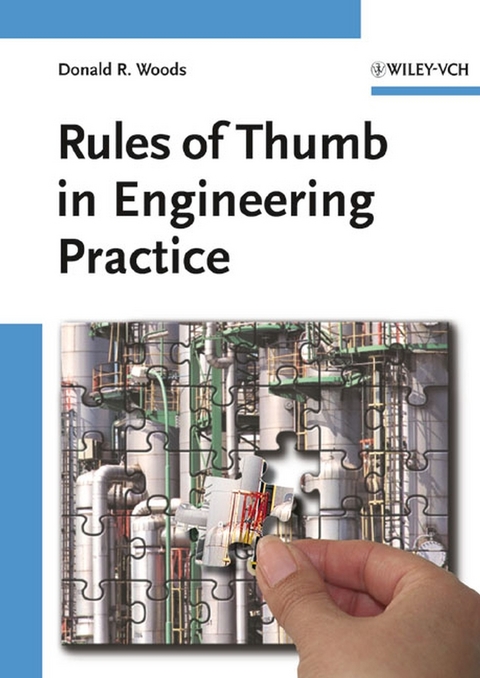 Rules of Thumb in Engineering Practice - Donald R. Woods