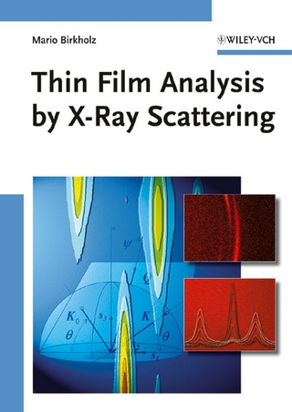 Thin Film Analysis by X-Ray Scattering - Mario Birkholz