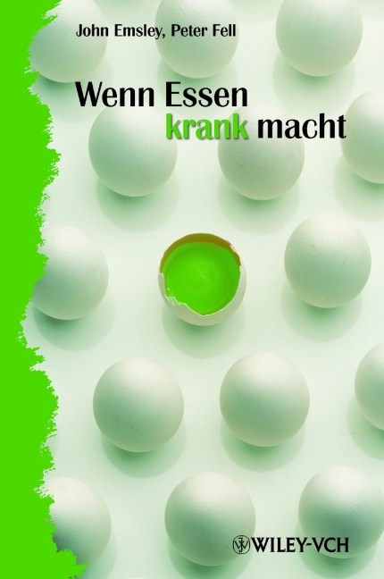 Wenn Essen krank macht - John Emsley, Peter Fell