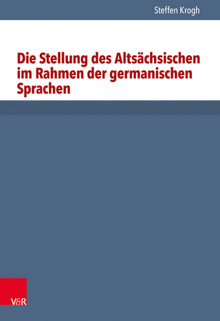 Die Stellung des Altsächsischen im Rahmen der germanischen Sprachen - Steffen Krogh