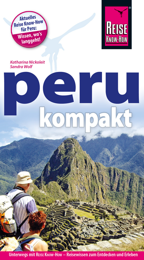 Peru kompakt - Katharina Nickoleit, Sandra Wolf