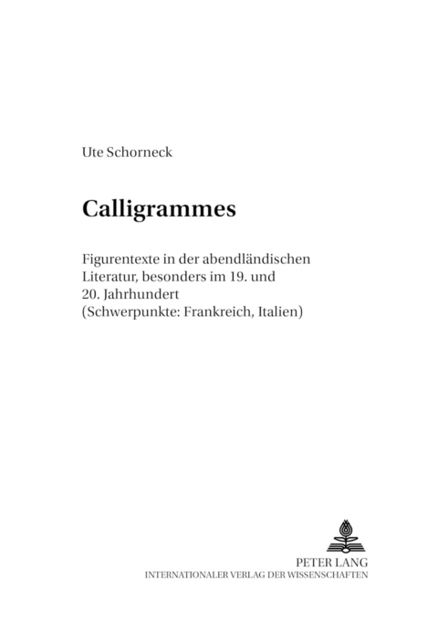 Calligrammes - Ute Schorneck