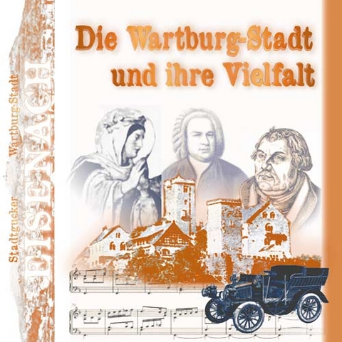 Stadtgucker - Eisenach - Die Wartburgstadt und ihre Vielfalt - Andrea Herz