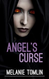 Angel's Curse -  Melanie Tomlin