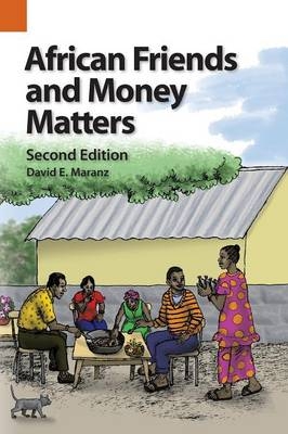 African Friends and Money Matters - David E Maranz