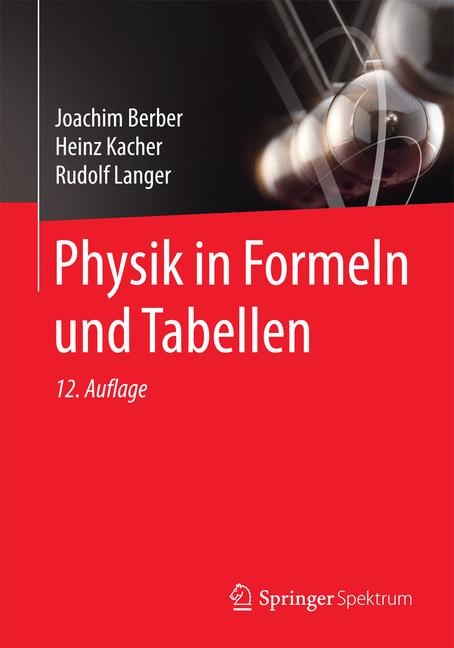 Physik in Formeln und Tabellen - Joachim Berber, Heinz Kacher, Rudolf Langer