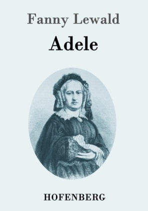 Adele -  Fanny Lewald