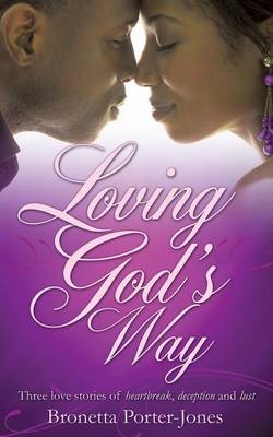 Loving God's Way - Bronetta Porter-Jones