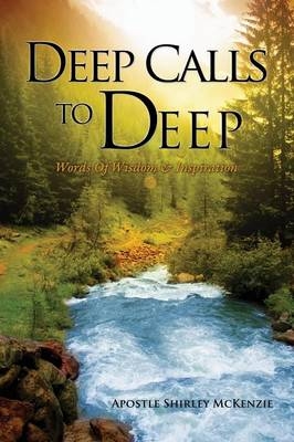 Deep Calls To Deep - Apostle Shirley McKenzie