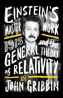 Einstein's Masterwork - John Gribbin