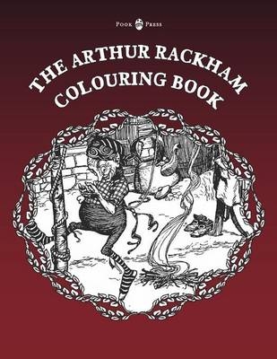 The Arthur Rackham Colouring Book - Vol. I - Pook Press