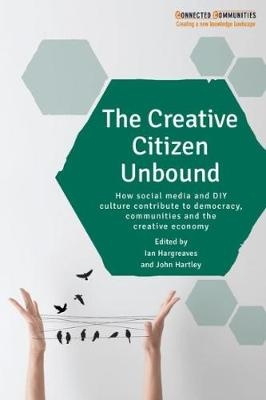 The Creative Citizen Unbound - 