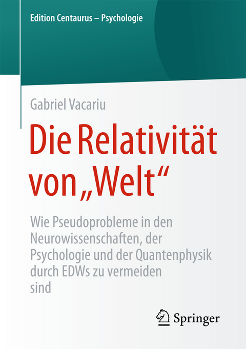 Die Relativität von „Welt“ - Gabriel Vacariu