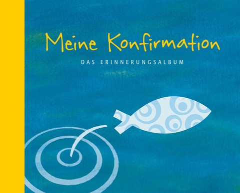 Meine Konfirmation, Das Erinnerungsalbum - Thomas Erne, Stephan Sigg