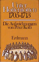 Unter Hottentotten - Peter Kolb