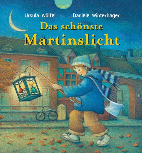 Das schönste Martinslicht - Ursula Wölfel