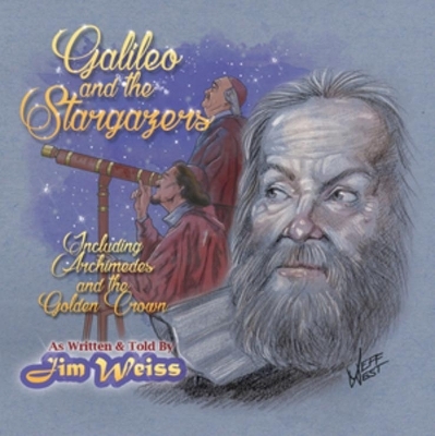 Galileo and the Stargazers (The Jim Weiss Audio Collection) - 