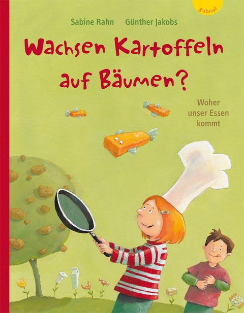 Wachsen Kartoffeln auf Bäumen? - Sabine Rahn