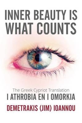 Inner Beauty Is What Counts - Demetrakis (Jim) Ioannou