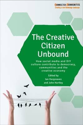The Creative Citizen Unbound - 