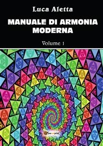 Manuale di armonia moderna vol. 1 - Luca Aletta