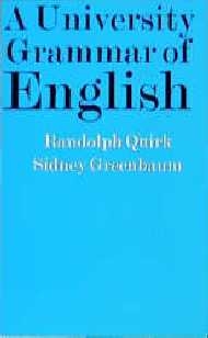 A University Grammar of English - Randolph Quirk, Sidney Greenbaum
