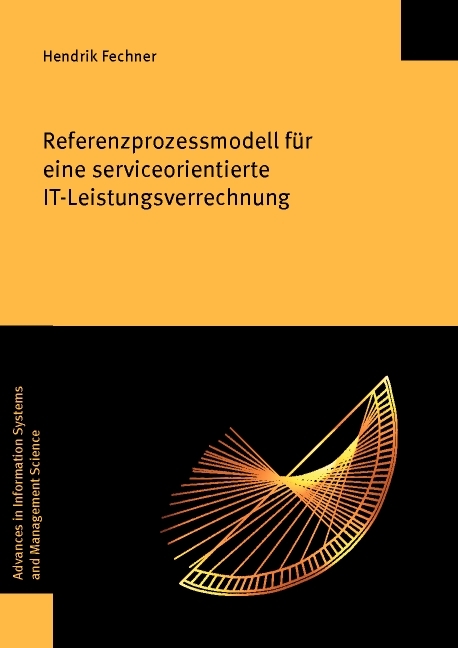 Referenzprozessmodell für eine serviceorientierte IT-Leistungsverrechnung - Hendrik Fechner