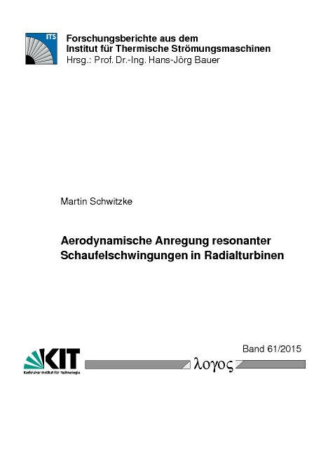 Aerodynamische Anregung resonanter Schaufelschwingungen in Radialturbinen - Martin Schwitzke